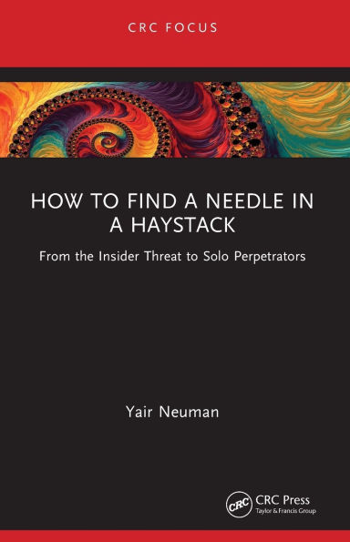 How to Find a Needle Haystack: From the Insider Threat Solo Perpetrators