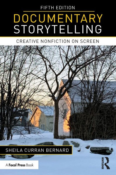 Documentary Storytelling: Creative Nonfiction on Screen