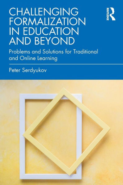 Challenging Formalization Education and Beyond: Problems Solutions for Traditional Online Learning