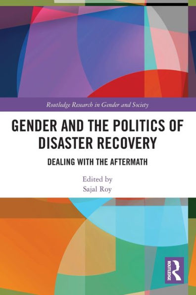 Gender and the Politics of Disaster Recovery: Dealing with Aftermath