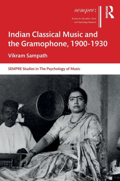 Indian Classical Music and the Gramophone, 1900-1930