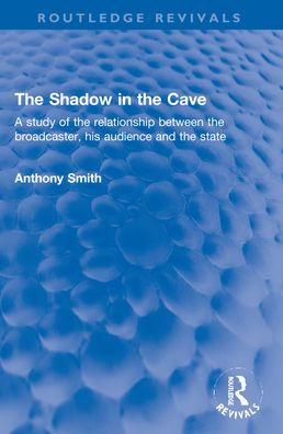 the Shadow Cave: A study of relationship between broadcaster, his audience and state