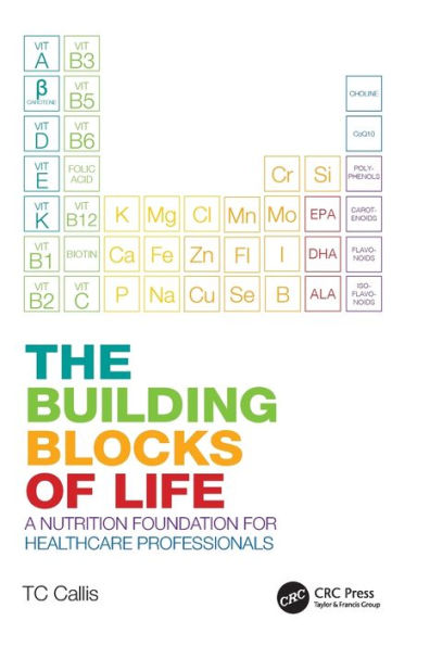 The Building Blocks of Life: A Nutrition Foundation for Healthcare Professionals