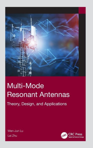 Multi-Mode Resonant Antennas: Theory, Design, and Applications