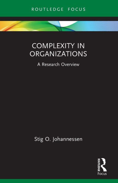 Complexity Organizations: A Research Overview