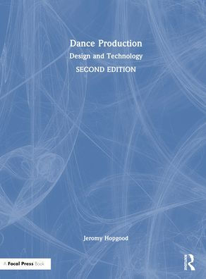 Dance Production: Design and Technology