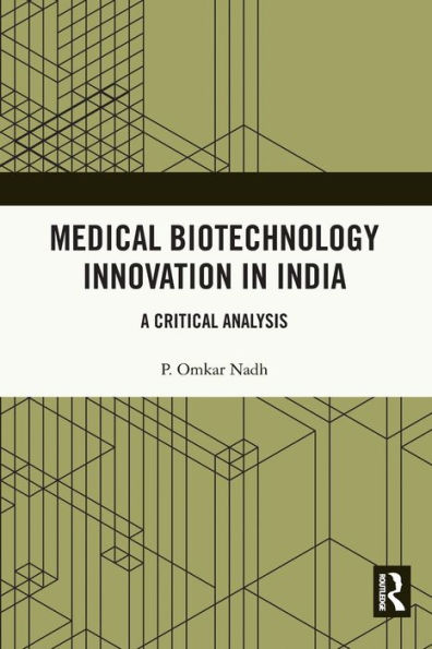 Medical Biotechnology Innovation India: A Critical Analysis