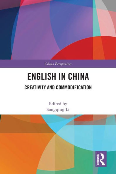 English China: Creativity and Commodification