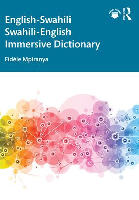 English-Swahili Swahili-English Immersive Dictionary by Fidèle Mpiranya ...