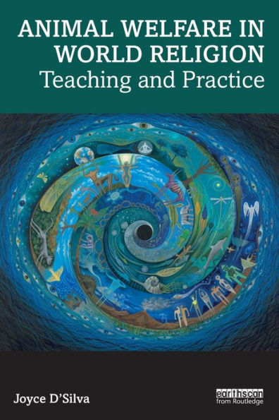 Animal Welfare World Religion: Teaching and Practice