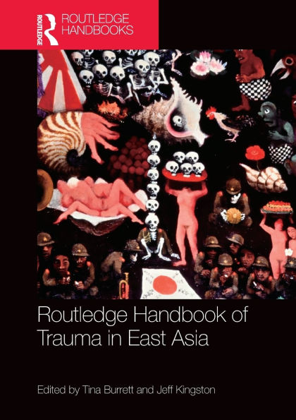 Routledge Handbook of Trauma East Asia