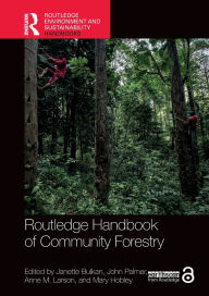 Title: Routledge Handbook of Community Forestry, Author: Janette Bulkan