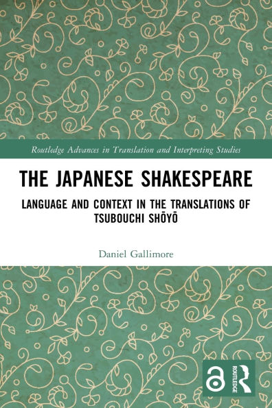 the Japanese Shakespeare: Language and Context Translations of Tsubouchi Shoyo