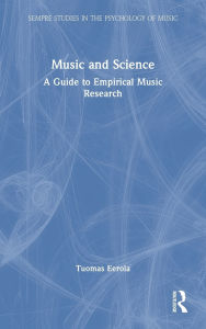 Title: Music and Science: A Guide to Empirical Music Research, Author: Tuomas Eerola