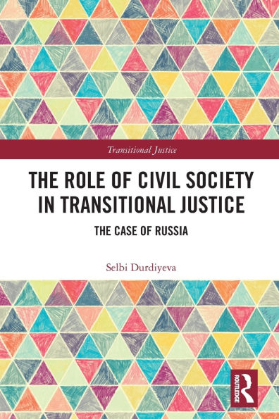 The Role of Civil Society Transitional Justice: Case Russia