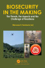 Biosecurity in the Making: The Threats, the Aspects and the Challenge of Readiness