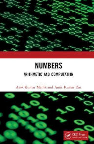 Title: Numbers: Arithmetic and Computation, Author: Asok Kumar Mallik