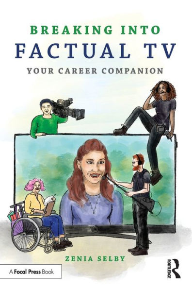 Breaking into Factual TV: Your Career Companion