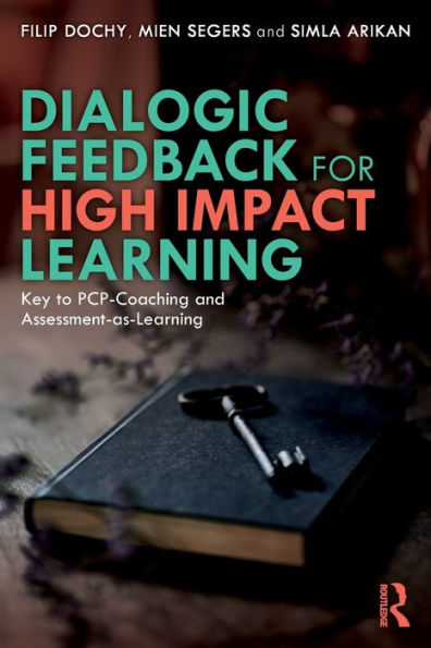 Dialogic Feedback for High Impact Learning: Key to PCP-Coaching and Assessment-as-Learning