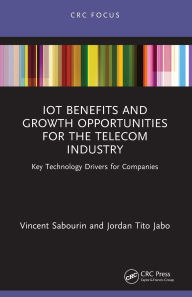 Title: IoT Benefits and Growth Opportunities for the Telecom Industry: Key Technology Drivers for Companies, Author: Vincent Sabourin