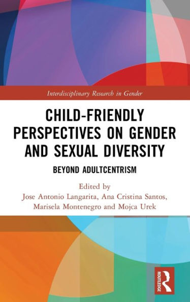 Child-Friendly Perspectives on Gender and Sexual Diversity: Beyond Adultcentrism