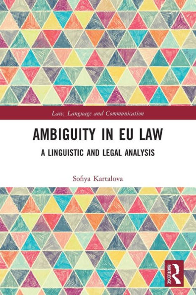 Ambiguity EU Law: A Linguistic and Legal Analysis