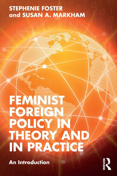 Feminist Foreign Policy Theory and Practice: An Introduction