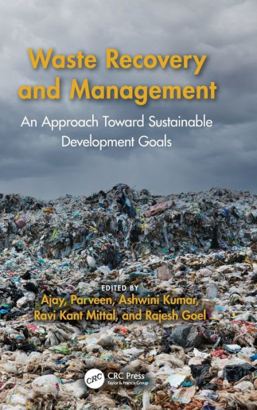 Waste Recovery and Management: An Approach Toward Sustainable Development Goals