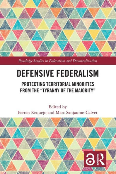 Defensive Federalism: Protecting Territorial Minorities from the "Tyranny of Majority"