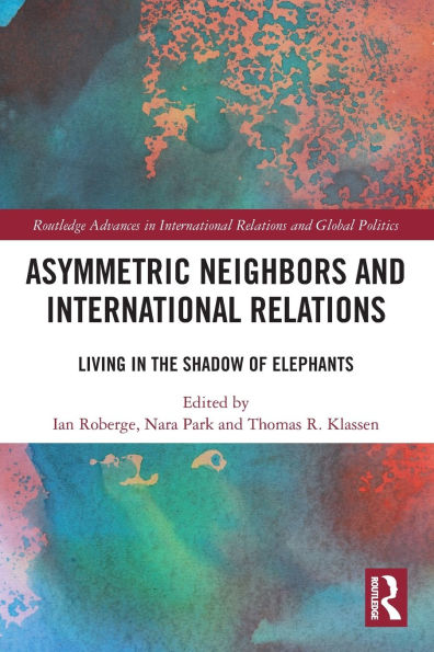 Asymmetric Neighbors and International Relations: Living the Shadow of Elephants