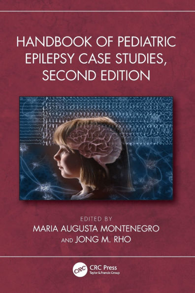 Handbook of Pediatric Epilepsy Case Studies, Second Edition