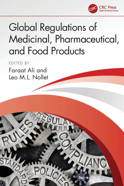 Global Regulations of Medicinal, Pharmaceutical, and Food Products