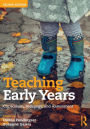 Teaching Early Years: Curriculum, Pedagogy, and Assessment