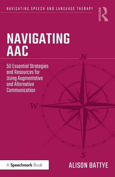 Navigating AAC: 50 Essential Strategies and Resources for Using Augmentative Alternative Communication