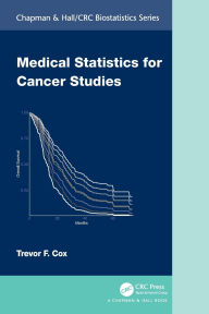 Title: Medical Statistics for Cancer Studies, Author: Trevor F. Cox