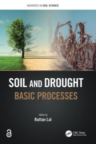Title: Soil and Drought: Basic Processes, Author: Rattan Lal