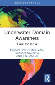 Title: Underwater Domain Awareness: Case for India, Author: Prakash Panneerselvam