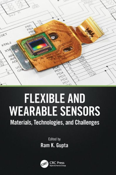 Flexible and Wearable Sensors: Materials, Technologies, Challenges