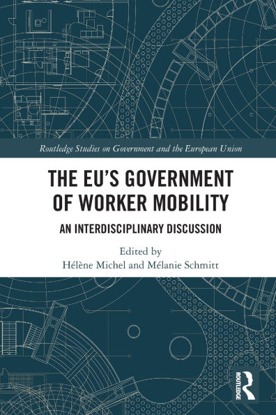 The EU's Government of Worker Mobility: An Interdisciplinary Discussion