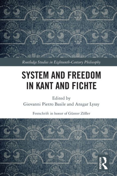 System and Freedom Kant Fichte