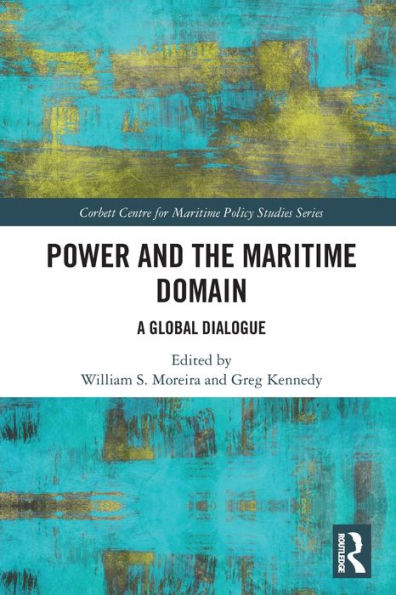 Power and the Maritime Domain: A Global Dialogue