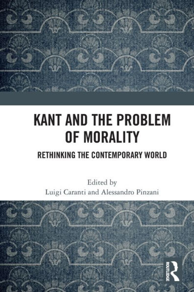 Kant and the Problem of Morality: Rethinking Contemporary World