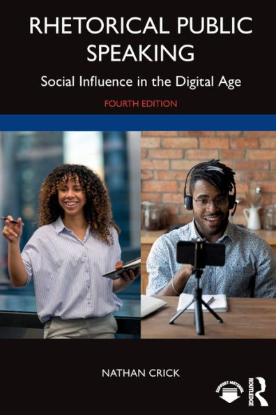 Rhetorical Public Speaking: Social Influence the Digital Age