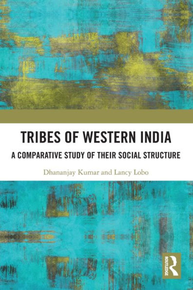 Tribes of Western India: A Comparative Study Their Social Structure