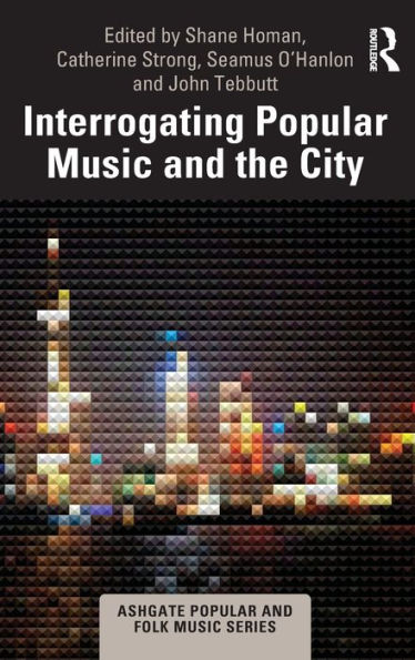 Interrogating Popular Music and the City