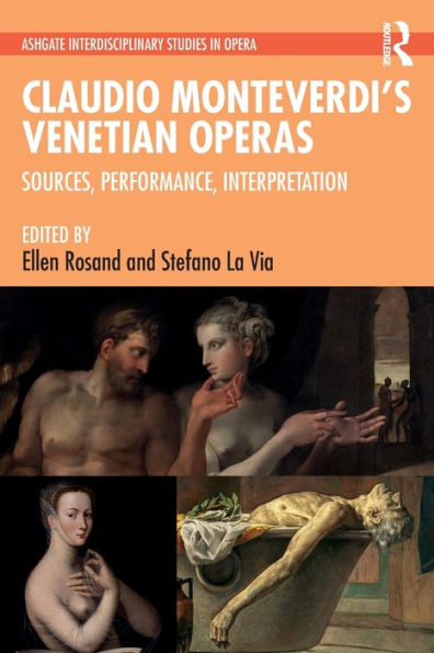 Claudio Monteverdi's Venetian Operas: Sources, Performance, Interpretation