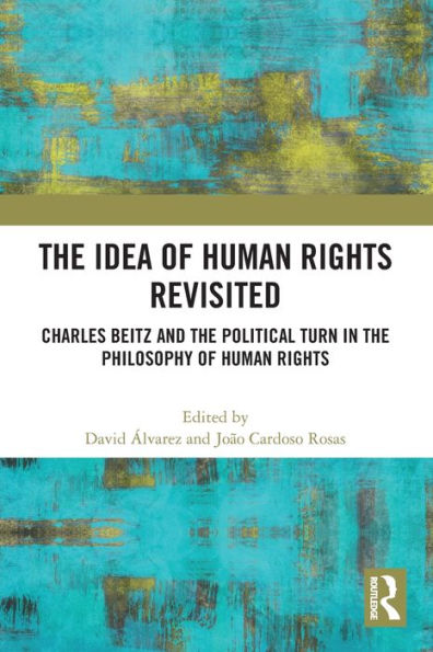the Idea of Human Rights Revisited: Charles Beitz and Political Turn Philosophy