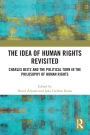 The Idea of Human Rights Revisited: Charles Beitz and the Political Turn in the Philosophy of Human Rights