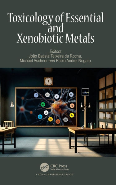 Toxicology of Essential and Xenobiotic Metals