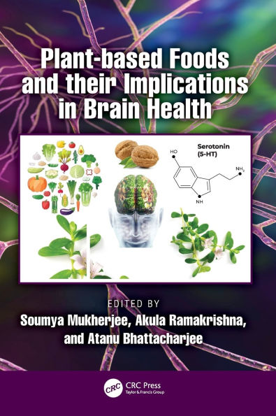 Plant-based Foods and their Implications Brain Health